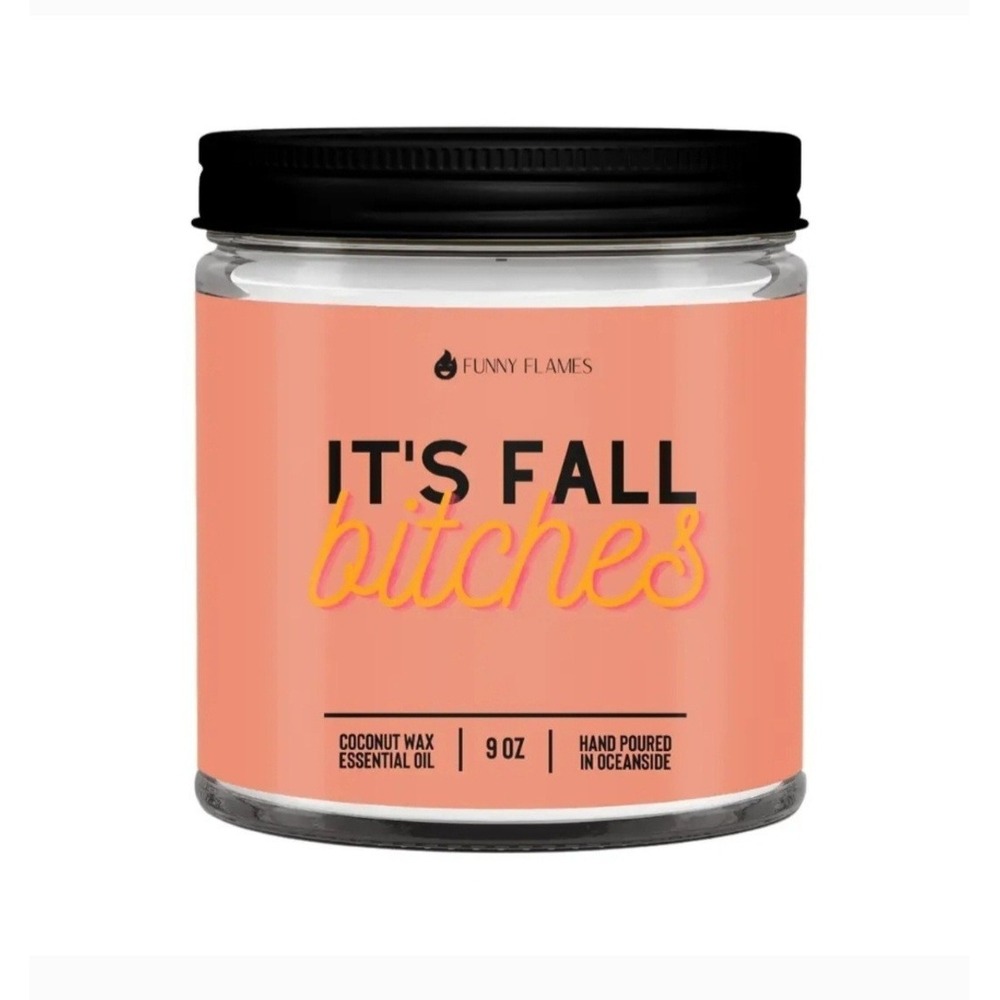 Fall Candle Funny Flames‎ 'It's Fall B*tches Fall Autumn Day Scented Candle NEW